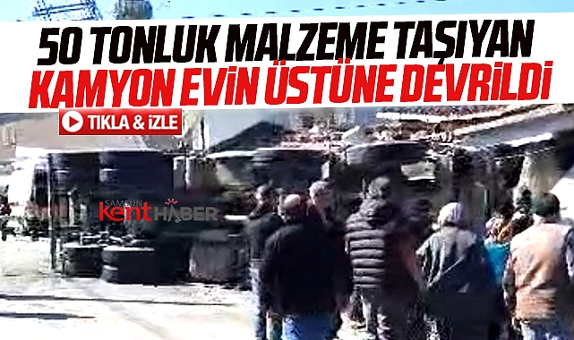 Samsun Da Kocada Dan Malzeme Indiren Kamyon Evin Zerine Devrildi