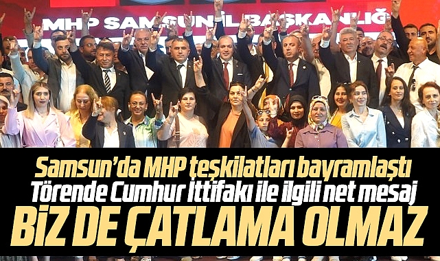 Samsun Da Mhp Nin Bayramla Mas Nda Cumhur Ttifak A Klamas Biz De