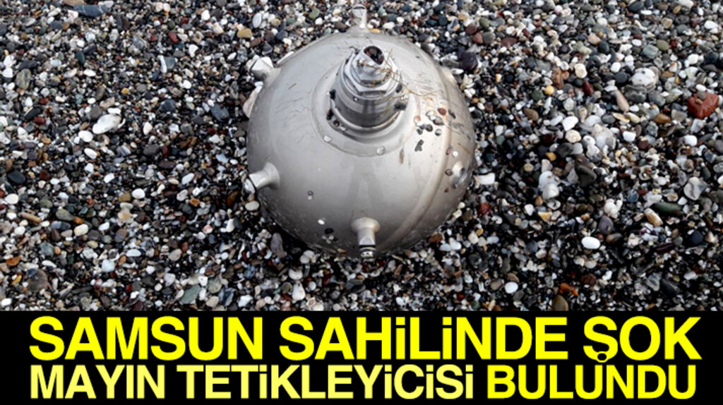 Samsun'un Alaçam ilçesi sahilinde balıkçılar mayın tetikleyicisi buldu