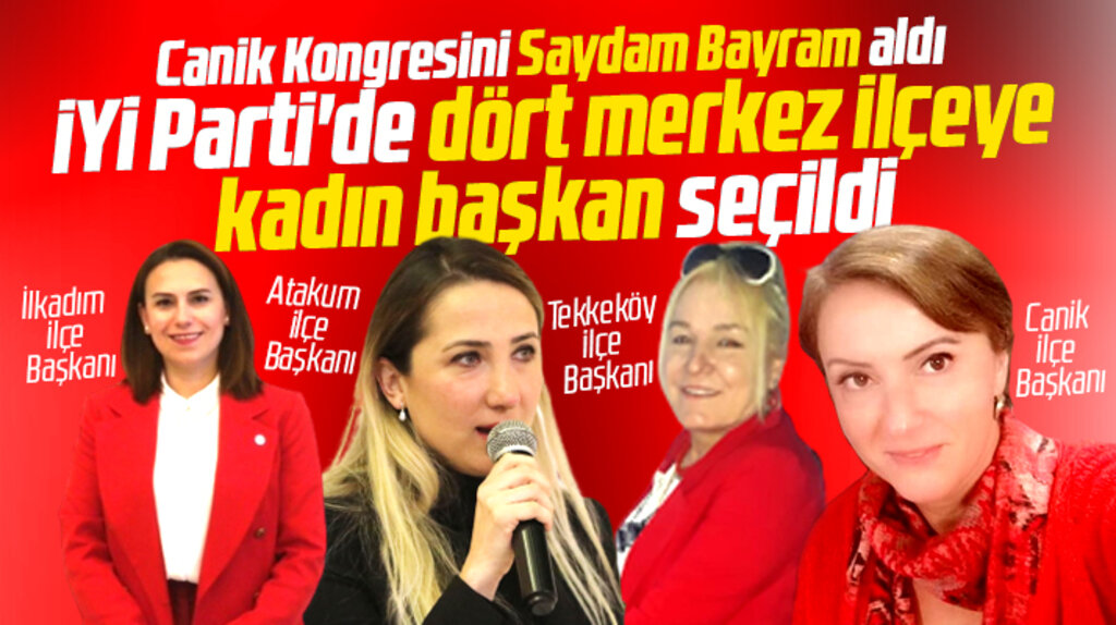 Samsun'da İYİ Parti Canik İlçe kongresinde Başkanlığa Saydam Bayram seçildi