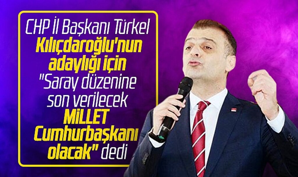CHP Samsun İl Başkanı Türkel'den Kılıçdaroğlu açıklaması! Millet iktidara gelecek
