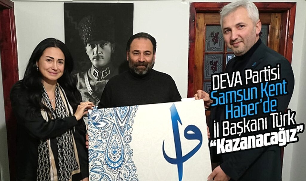 DEVA Partisi Samsun İl ve İlkadım İlçe Başkanı Samsun Kent Haber'i ziyaret etti