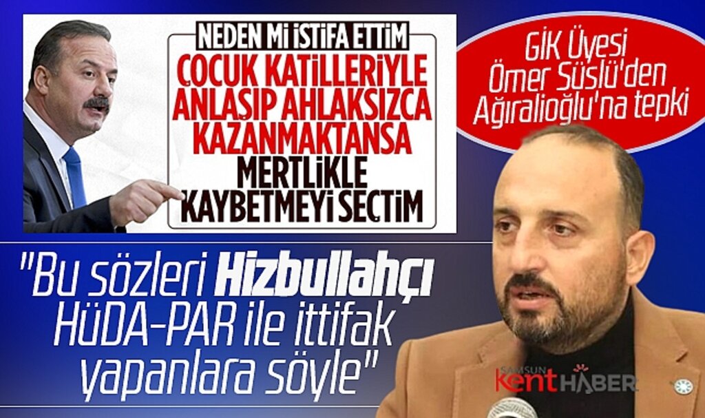 İYİ Parti GİK üyesi Ömer Süslü'den Yavuz Ağıralioğlu'na tepki! 