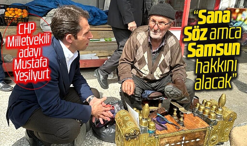 CHP Samsun Milletvekili adayı Mustafa Yeşilyurt: 14 Mayıs'ta ülkeye bahar gelecek