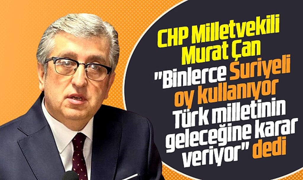 CHP Samsun Milletvekili Murat Çan açıkladı! Binlerce Suriyeli oy kullanıyor