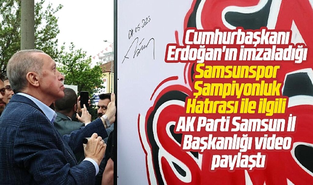 Cumhurbaşkanı Erdoğan Samsunspor'un Şampiyonluk hatırasını imzaladı
