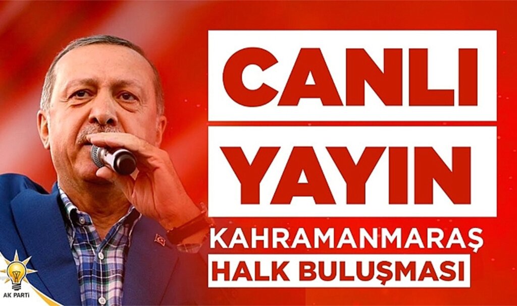 Recep Tayyip Erdoğan Kahramanmaraş Halk Buluşması CANLI YAYIN