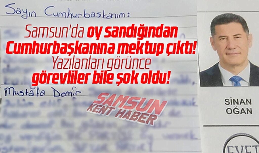 Samsun'da oy sandığından Cumhurbaşkanı Erdoğan'a yazılmış mektup çıktı