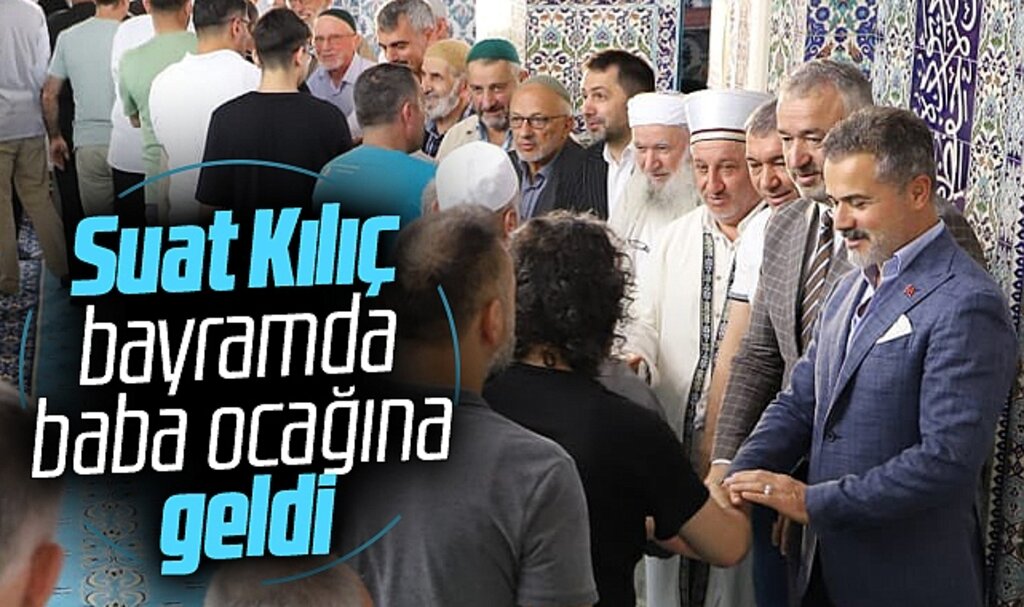 Suat Kılıç Kurban Bayramında baba ocağı Samsun'un 19 Mayıs ilçesine geldi