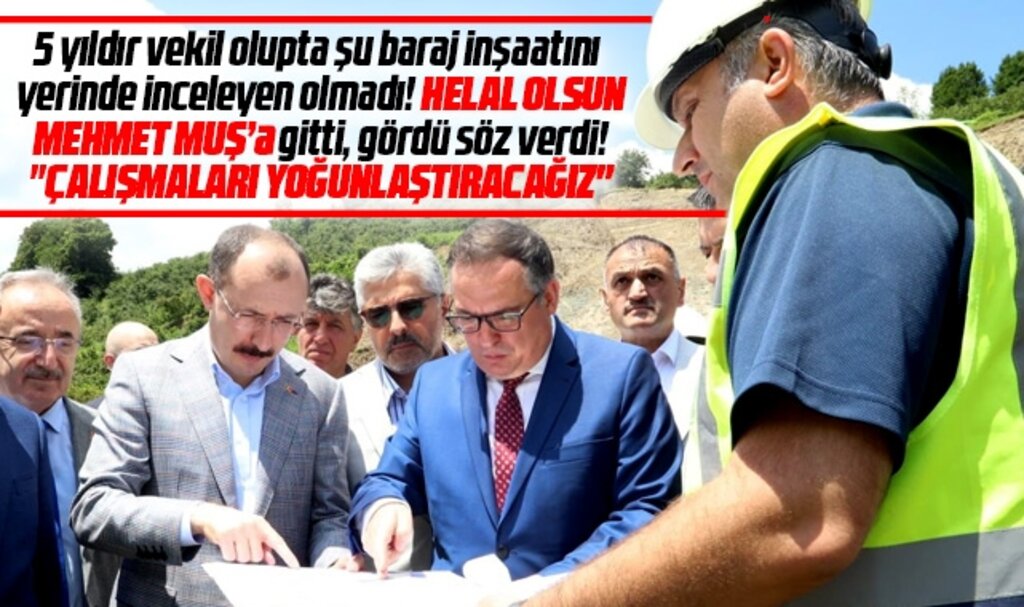 Mehmet Muş'tan Salıpazarı Barajı açıklamas! Çalışmaları yoğunlaştıracağız