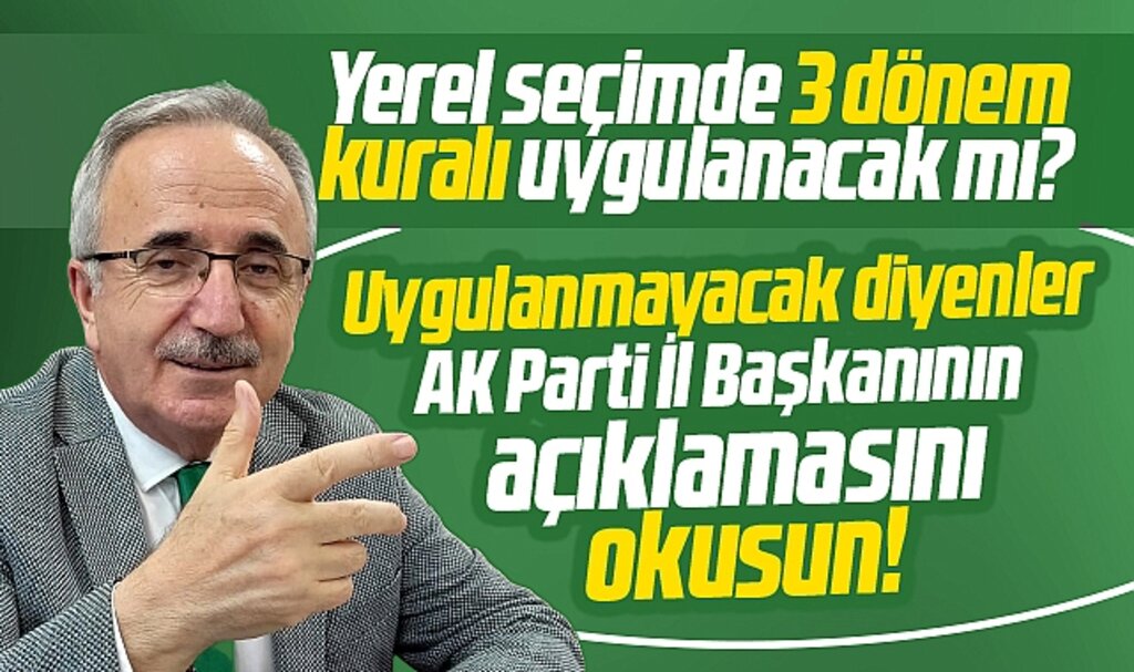 AK Parti Samsun İl Başkanı Köse'den flaş 3 dönem kuralı açıklaması