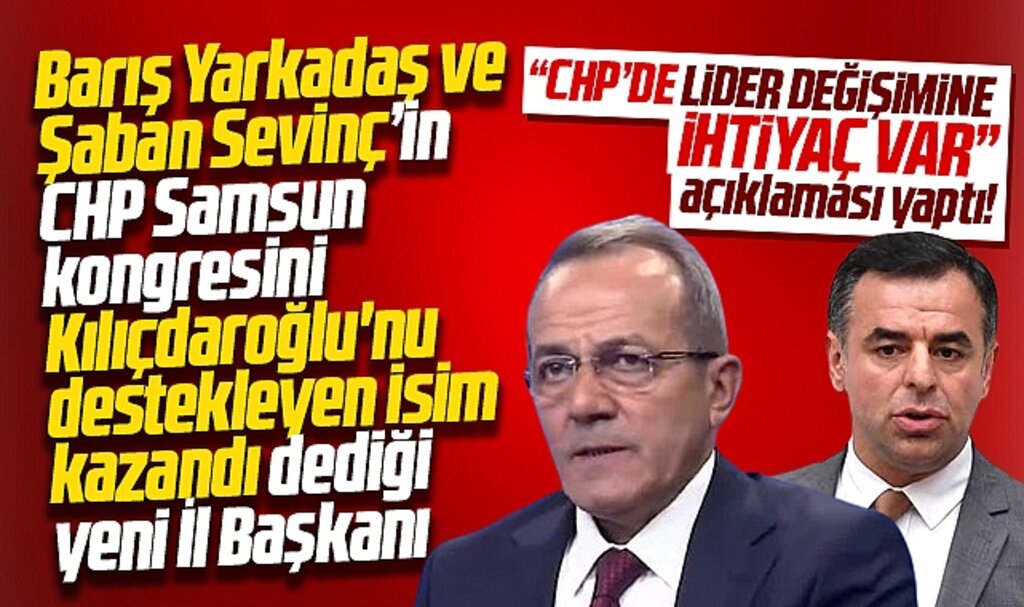 CHP Samsun İl Başkanı seçilen Özdağ, CHP'de lider değişimine ihtiyaç var dedi