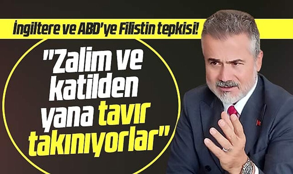 Suat Kılıç'tan ABD, İngiltere ve AB'ye Filistin tepkisi! Katilden yana tavır takınıyorlar
