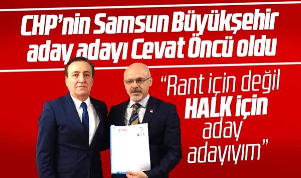 Samsun'da Cevat Öncü CHP'den Samsun Büyükşehir aday adaylığını açıkladı