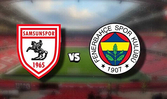 Fenerbahçe-Samsunspor Maçı şifresiz Canlı Yayın - SPOR - Samsun Kent Haber