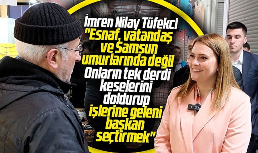 Samsun Büyükşehir adayı İmren Nilay Tüfekci: Samsun umurlarında değil