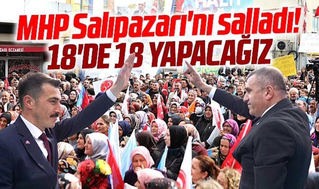 Samsun'da MHP Salıpazarı ilçesini yerel seçim mitingi ile salladı