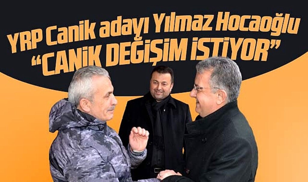 Samsun YRP Canik adayı Yılmaz Hocaoğlu açıkladı! Canik değişim istiyor