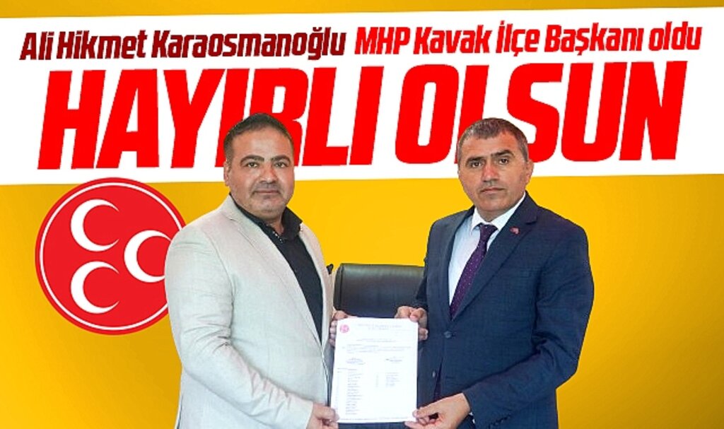 Samsun'da MHP Kavak İlçe Başkanı Ali Hikmet Karaosmanoğlu oldu