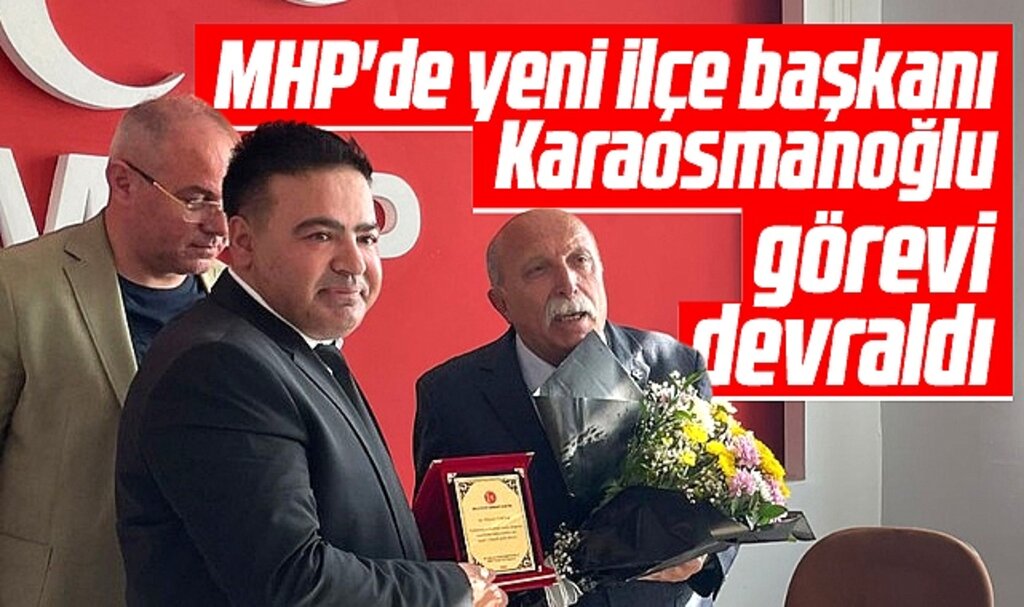 Samsun'da MHP Kavak İlçe Başkanı olan Ali Hikmet Karaosmanoğlu görevi devraldı