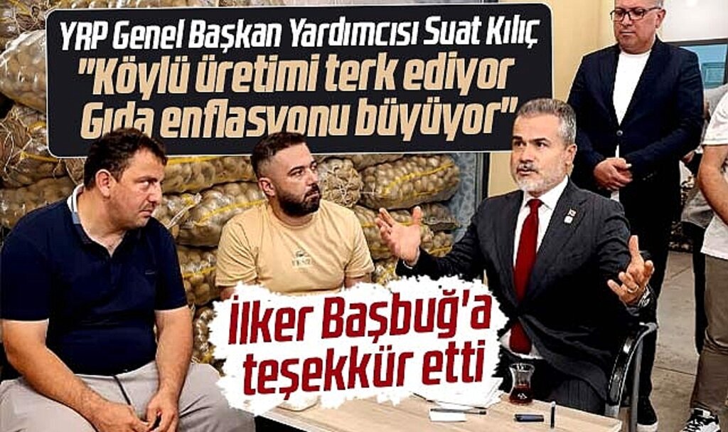 Suat Kılıç İlker Başbuğ'a teşekkür etti gıda enflasyonu açıklaması yaptı