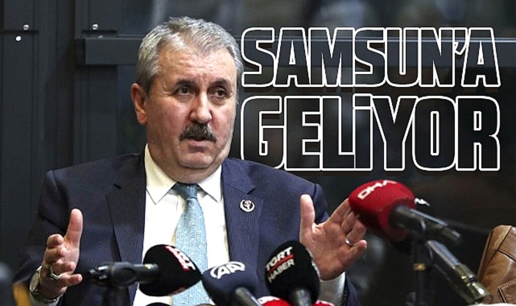 BBP Genel Başkanı Destici 20 Ekim Pazar ve 21 Ekim Pazartesi Samsun'da olacak