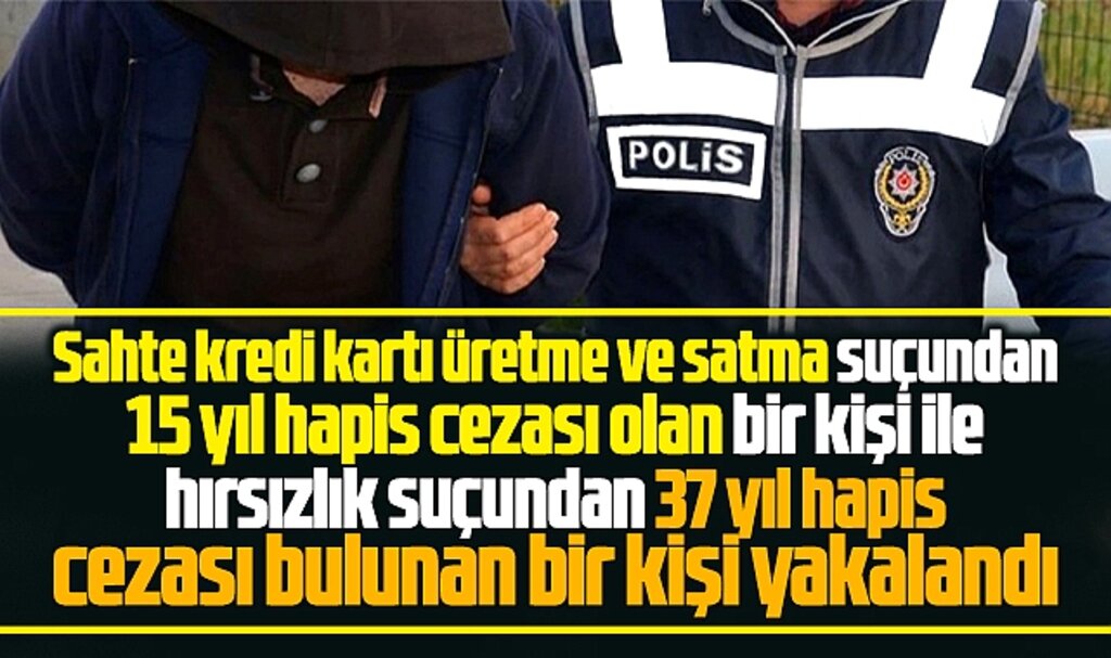 Samsun'da biri 15 yıl diğeri 37 yıl hapis cezası ile aranan iki kişi yakalandı