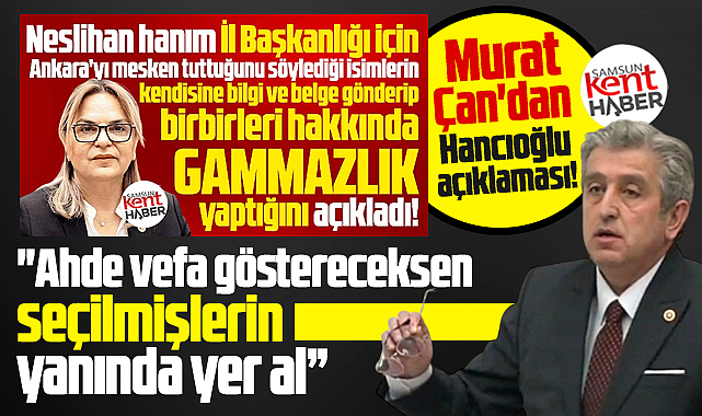 CHP Samsun Milletvekili Çan'dan PM üyesi Neslihan Hancıoğlu'na tepki!