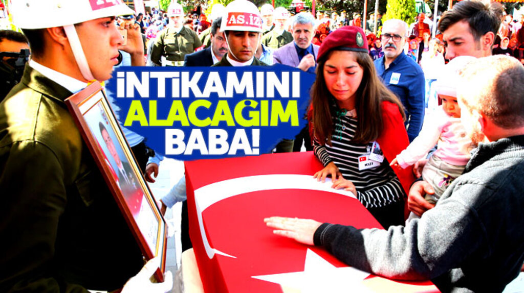 Şehit Yahya Acar'ın kızı İlkin Acar cenazede haykırdı: İntikamını alacağım baba