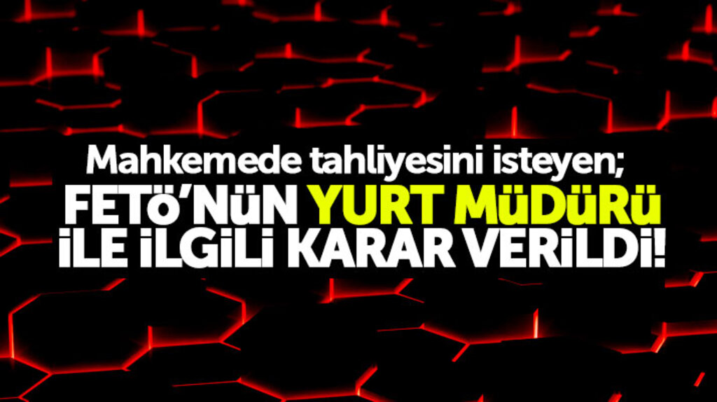 Samsun'da FETÖ yurdunun tutuklu müdürüne 9 yıl 9 ay hapis cezası verildi