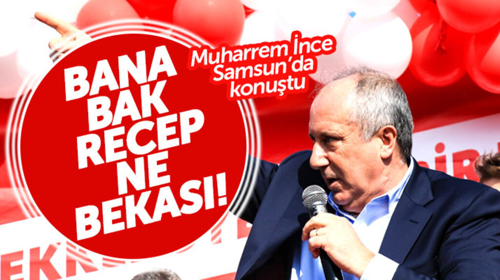Samsun'a gelen Muharrem İnce'den 'Hepsi bu memleketin evladı' açıklaması