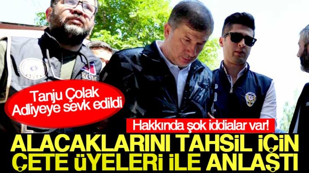 Samsunlu Tanju Çolak Adliye'ye sevk edildi hakkında şok iddialar var