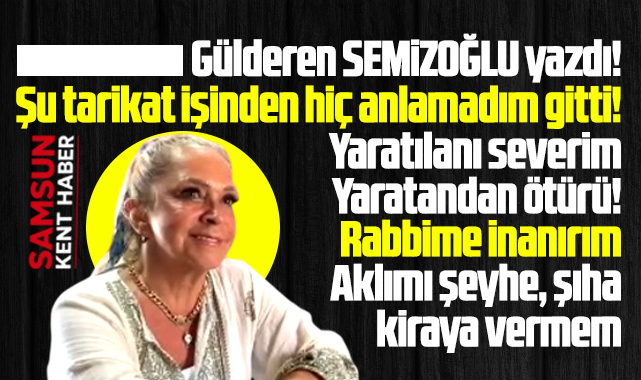 Şu tarikat işinden hiç anlamadım gitti!