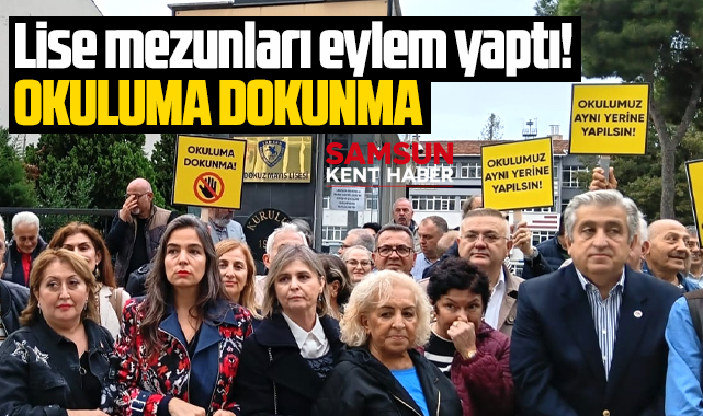 Samsun 19 Mayıs Lisesi önünde eylem! Okuluma dokunma