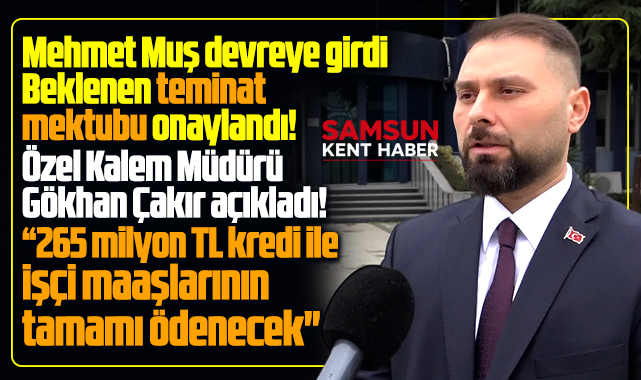 Atakum Belediyesi'nin beklediği teminat mektubunda son dakika! Onaylandı!