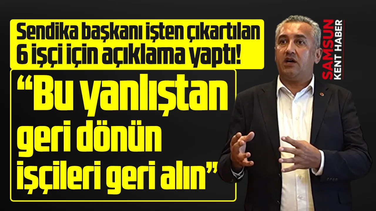 Atakum Belediyesinde 6 işçinin işten çıkartılmasına sendikadan açıklama!