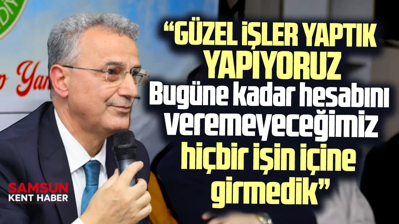 İlkadım Belediye Başkanı İhsan Kurnaz açıkladı! Güzel işler yaptık, yapıyoruz