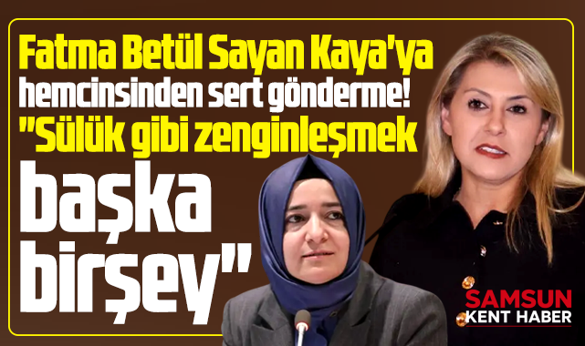 SAMİKAD Başkanından Fatma Betül Kaya'ya sülük gibi zenginleşme tepkisi!