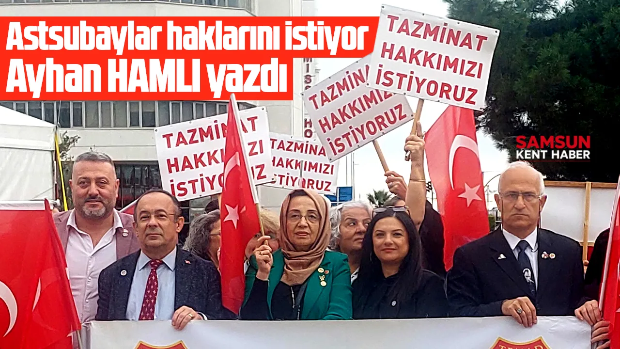 Samsun'da emekli astsubaylar yürüdü! Astsubaylar haklarını istiyor